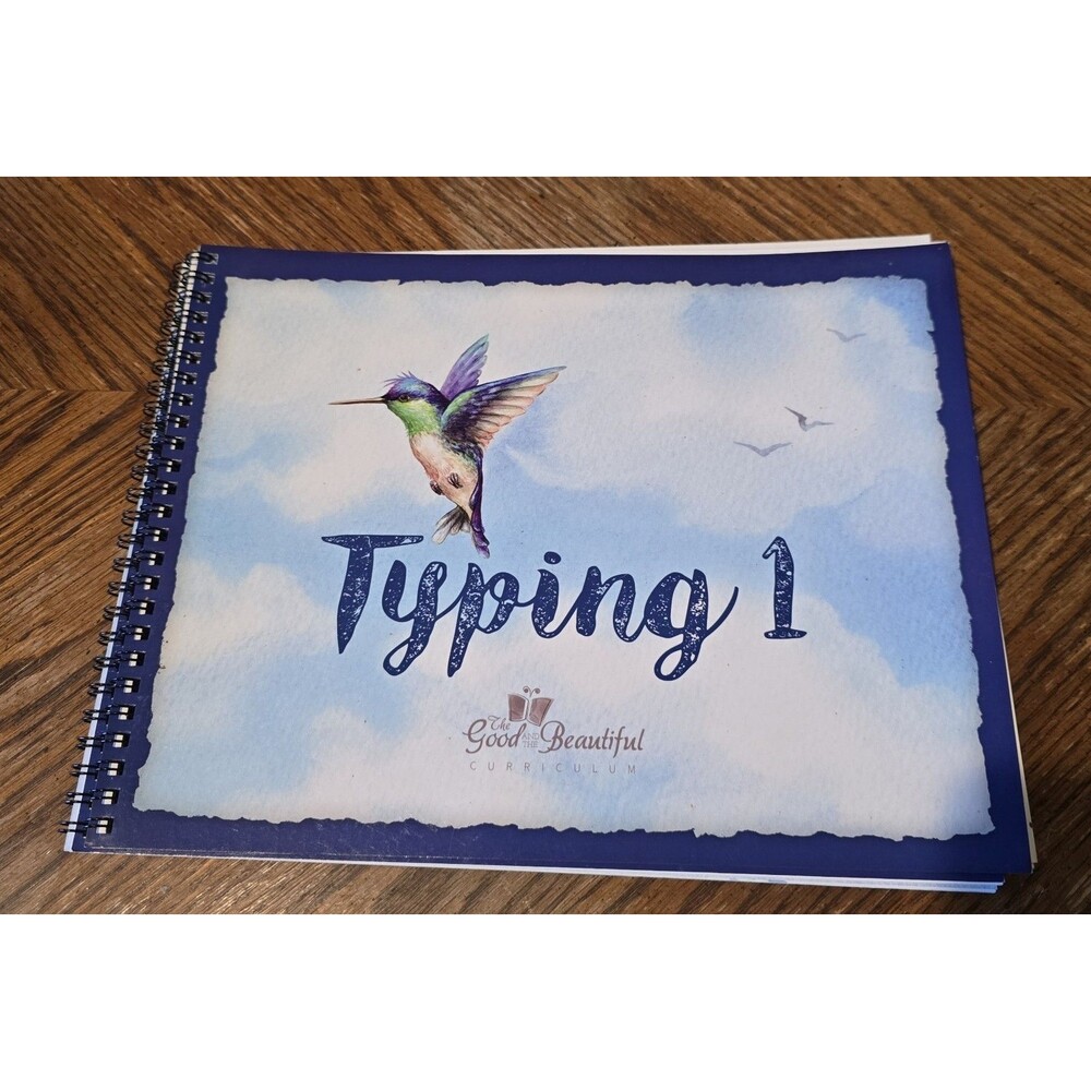 Typing 1 The Good and the Beautiful Curriculum Spiral Bound Workbook 2017